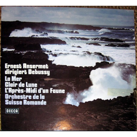 Debussy ‎Claude-La Mer-Clair De Lune - L'apres-midi D' Un Faune-Ernest Ansermet  |1973   Decca ‎– 6.41772
