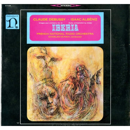 Debussy Claude / Isaac Albéniz  ‎– Iberia- French National Radio Orchestra-Charles Munch |1968  Nonesuch ‎– H-71189