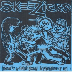 Skeezicks ‎– There&8217s A Charlie Brown ..|1986 XM-003-7&8243, EP,Lim. Ed-Clear Vinyl