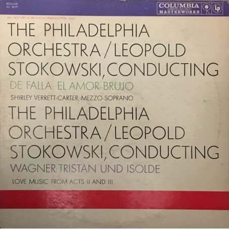 Falla Manuel De – El Amor Brujo - Richard Wagner-Tristan..- ‎  Philadelphia Orchestra-Stokowski| Columbia Masterworks ‎– ML 5479