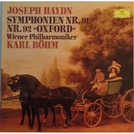 Haydn Joseph – Symphonien Nr.91 / Nr.92 Oxford-Wiener Philharmoniker, Karl Böhm ‎ |1975   DG ‎– 63 946