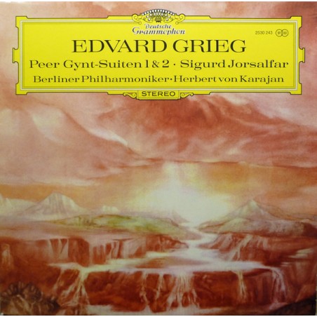 Grieg Edvard -Peer Gynt-Suiten 1 & 2 • Sigurd Jorsalfar- Berliner Philharmoniker • Herbert von Karajan ‎–  |1972    DG 2530 243