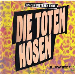 Toten Hosen ‎Die – Bis Zum...