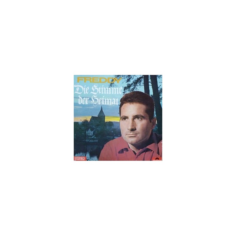Freddy – Die Stimme Der Heimat|1965 Polydor – 237 481 Freddy – Die Stimme Der Heimat|1965 Polydor – 237 481