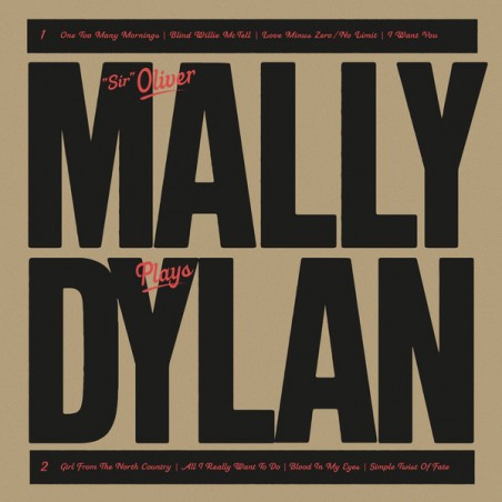 Mally  "Sir" Oliver ‎– Mally Plays Dylan|2019   Pumpkin Records ‎– pump 108-2019