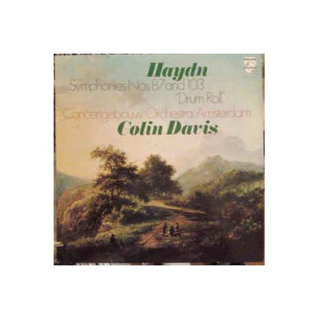 Haydn  ‎– Symphonies Nr. 87 And 103 "Drum Roll"-  Colin Davis  |1977    Philips ‎– 9500 303