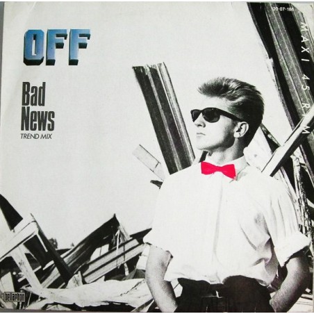 Off ‎– Bad News|1985    Bellaphon ‎– 120·07·186-Maxi-Single