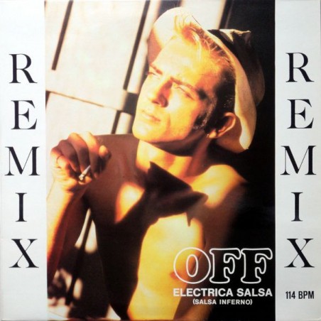 Off ‎– Electrica Salsa (Salsa Inferno) (Remix)|1987     ZYX Records ‎– ZYX 5548 R-Maxi-Single