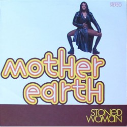 Mother Earth ‎– Stoned...