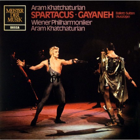 Khatchaturian Aram – Spartacus · Gayaneh (Ballett-Suiten (Auszüge))- Wr. Philharmoniker ‎|Decca ‎– 6.41920
