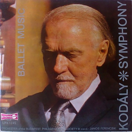 Kodály – Symphony / Ballet Music Ferencsik ‎|Qualiton ‎– LPX-1245