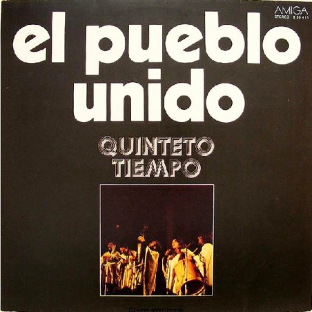 Quinteto Tiempo ‎– El Pueblo Unido|1975     AMIGA ‎– 8 55 415