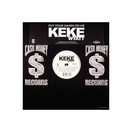Wyatt ‎Keke – Put Your Hands On Me|2005    Universal Records ‎– B0005110-11-Maxi-Single