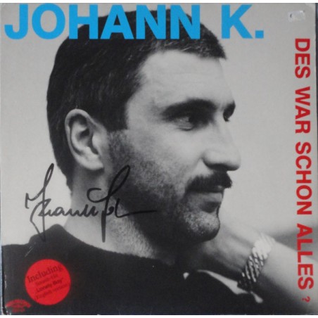 Johann K.  ‎– Des War Schon Alles ?|1986    Ron Records ‎– RON 202-01