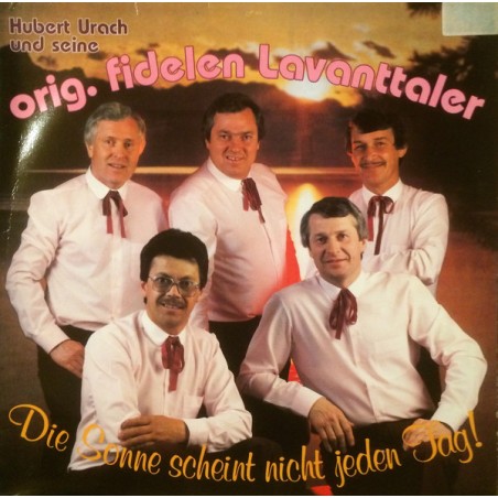 Urach Hubert und seine Orig. Fidelen Lavanttaler  ‎– Die Sonne Scheint Nicht Jeden Tag!|1984    CBS 54627