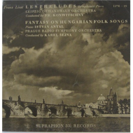 Liszt ‎Franz – Les Préludes / Ungarische Fantasie|Supraphon ‎– D LPM 19-10 " Vinyl