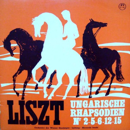 Liszt Franz – Ungarische Rhapsodien Nrn. 2, 5, 6, 12, 15-  Iwaki ‎ |1965    Concert Hall	M-2318