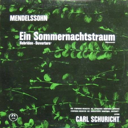 Mendelssohn – Ein Sommernachtstraum (Bühnenmusik) / Hebriden-Ouverture-Carl Schuricht ‎|M-2214