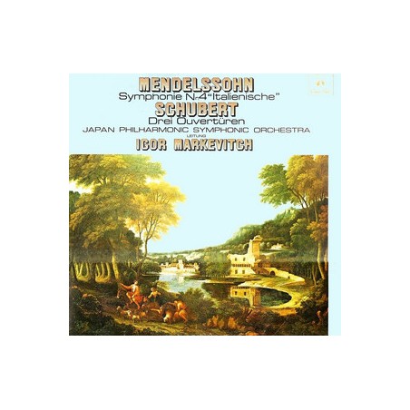 Mendelssohn-Schubert ‎– Symphonie N°4 "Italienische" / Drei Ouvertüren-  Igor Markevitch|Concert Hall ‎– SMS 2682
