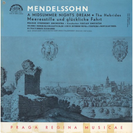 Mendelssohn– A Midsummer Night's Dream / The Hebrides - Meeresstille ...|1967   Supraphon ‎ 50514