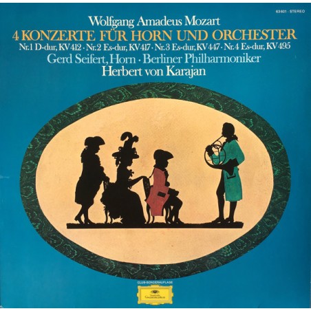 Mozart – 4 Konzerte Für Horn und Orchester • Nr.1 D-Dur,  Nr.2 Es-Dur,  Nr.3 Es-Dur, Karajan ‎|1969   DG – 63 601