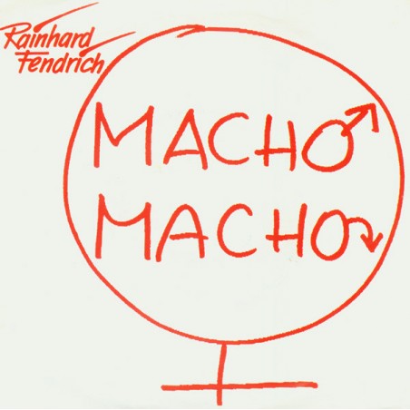 Fendrich ‎Rainhard – Macho Macho|1988    Ariola ‎– 111 549-Single