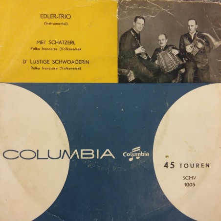 Edler-Trio  ‎– Mei' Schatzerl / D'Lustige Schwoagerin|SCMV 1005-Single