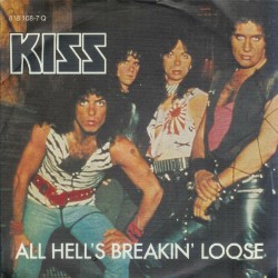 Kiss ‎– All Hell's Breakin'...