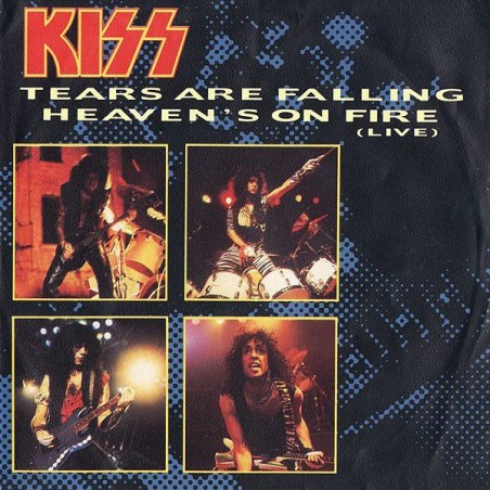 Kiss ‎– Tears Are Falling / Heaven's On Fire (Live)|1985    Phonogram ‎– 884 141-7-Single