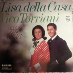Casa Lisa Della und Vico Torriani ‎– Lieder Aus Unserer Heimat|1968  Philips 844 324