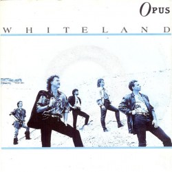 Opus ‎– Whiteland|1987...