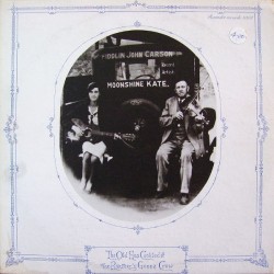 Fiddlin&8216 John Carson ‎– The Old Hen Cackled And The Rooster&8217s Gonna Crow|1973   Rounder Records ‎– 1003