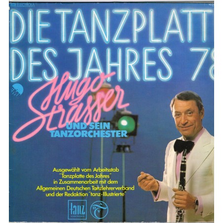 Strasser Hugo und sein Tanzorchester ‎– Die Tanzplatte des Jahres '78|1977  EMI Electrola GmbH ‎– 1 C 066-32 456