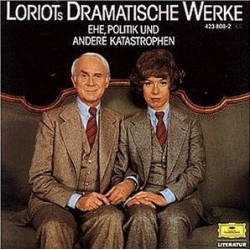 Loriot ‎– Loriots Dramatische Werke (Ehe, Politik Und Andere Katastrophen)|1981 Deutsche Grammophon	2570 208