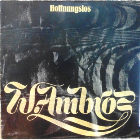 Ambros W. ‎– Hoffnungslos|1977    Bellaphon ‎– 270.01.026