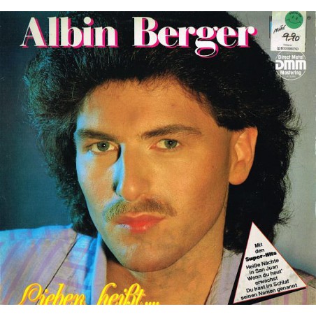 Berger ‎Albin – Lieben Heißt....|1987    Koch Records International ‎– E 121 800