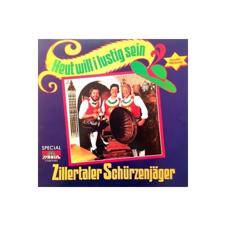 Zillertaler Schürzenjäger-Heut will i Lustig sein|1980   Tyrolis LP 28580
