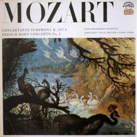 Mozart - ‎Concertante Symphony K. 297 B / French Horn Concerto No. 3-  Ančerl |1973   Supraphon ‎– SUA 10709