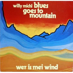 Michl Willy ‎– Blues Goes...