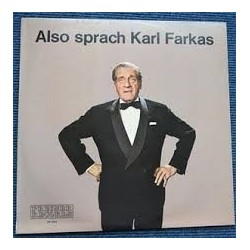 Farkas ‎Karl – Also Sprach Karl Farkas|1971   Preiser Records ‎– PR 9924