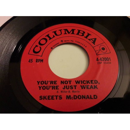 McDonald Skeets ‎– You´re Not Wicked, You´re Just Weak|1961   Columbia ‎– 4-42001-Single