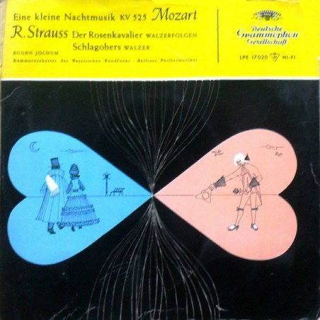 Mozart-R. Strauss – Eine Kleine Nachtmusik-Der Rosenkavalier-Schlagobers (Walzer)- Jochum ‎ |1957    DG  – LPE 17 020