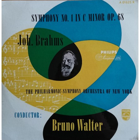 Brahms  ‎– Symphony No. 1  -The Philharmonic-Symphony Orchestra Of New York- Bruno Walter|Philips ‎– A 01625 R-10" Vinyl