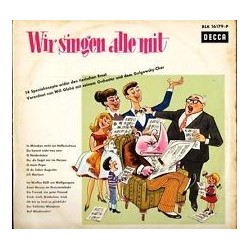 Glahé Will und Sein Orchester Und Chor ‎– Wir singen alle mit   Decca ‎– BLK 16179-P