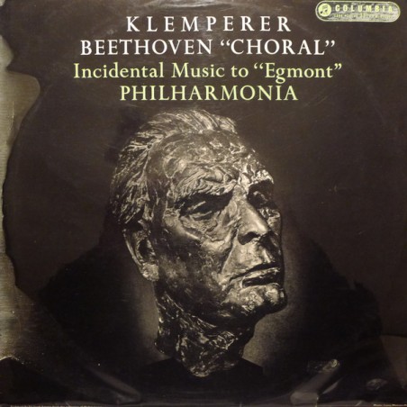 Beethoven- "Choral", Incidental Music To "Egmont" Klemperer-Philharmonia|1958    Columbia ‎– 33CX 1574