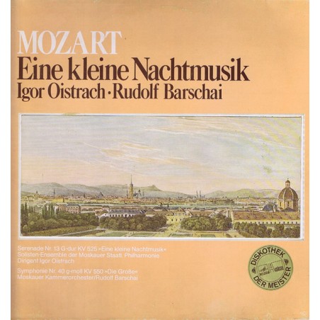 Mozart – Eine Kleine Nachtmusik- Igor Oistrach, Rudolf Barschai  ‎|Melodia Auslese ‎– 63 734