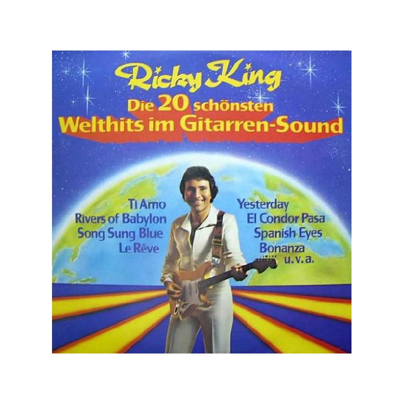 King Ricky – Die 20 Schönsten Welthits Im Gitarrensound King Ricky – Die 20 Schönsten Welthits Im Gitarrensound