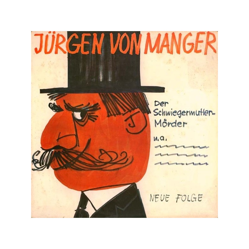 Manger ‎Jürgen Von – Stegreifgeschichten &8211 Neue Folge &8211 Der Schwiegermutter-Mörder|Philips ‎– P 48 027 L (Kopieren)