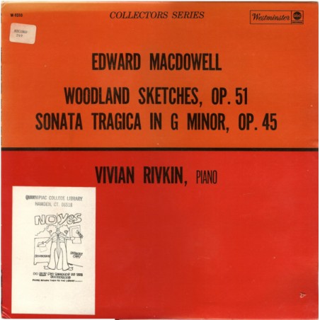 MacDowell Edward - Woodland Sketches, Op. 51 / Sonata Tragica In G Minor, Op. 45- Vivian Rivkin|Westminster ‎– W-9310