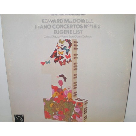 MacDowell Edward -Piano Concertos Nos. 1 & 2- Eugene List-Chavez |Westminster Gold ‎– WGS-8156